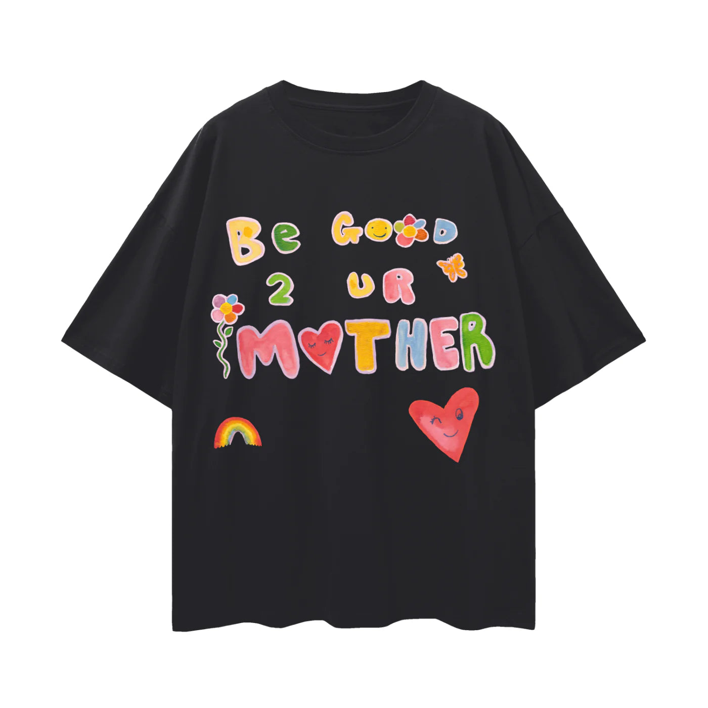 Be Good To Your Mother Oversize Tee